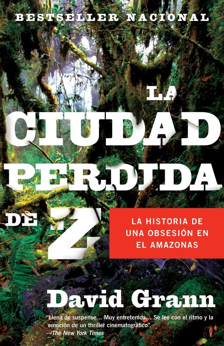 La Ciudad Perdida De Z / The Lost City Of Z (Spanish Edition),New