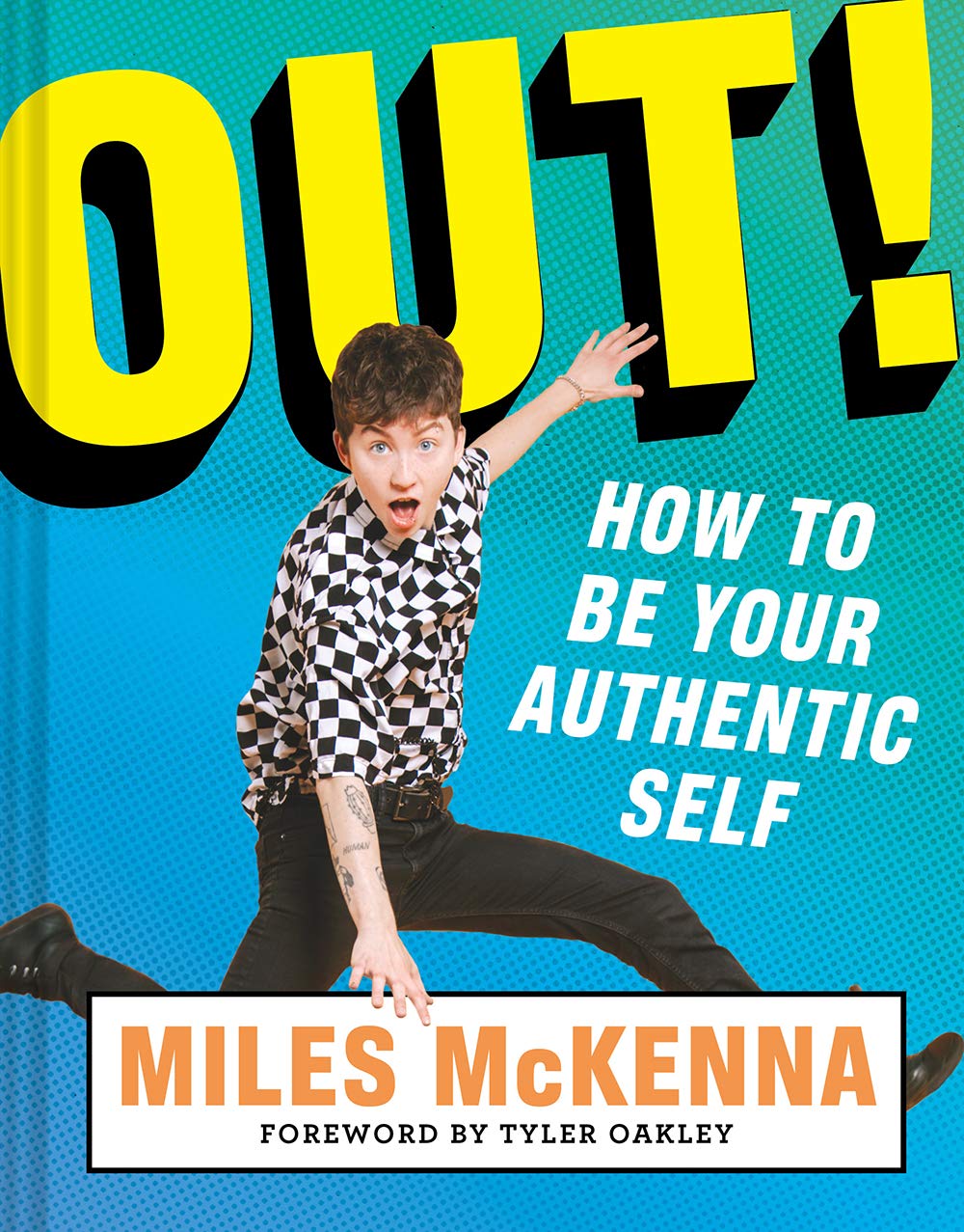 Out!: How To Be Your Authentic Self