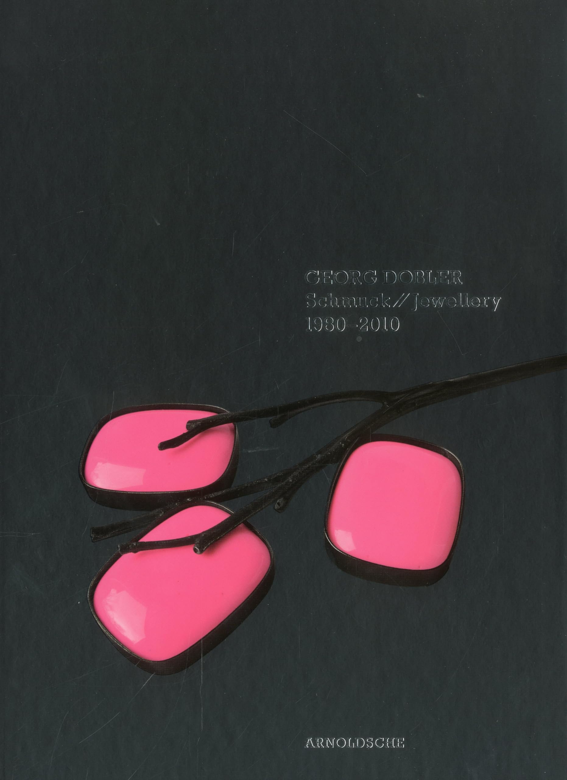 Georg Dobler: Schmuck Jewellery 19802010 (English and German Edition),Used