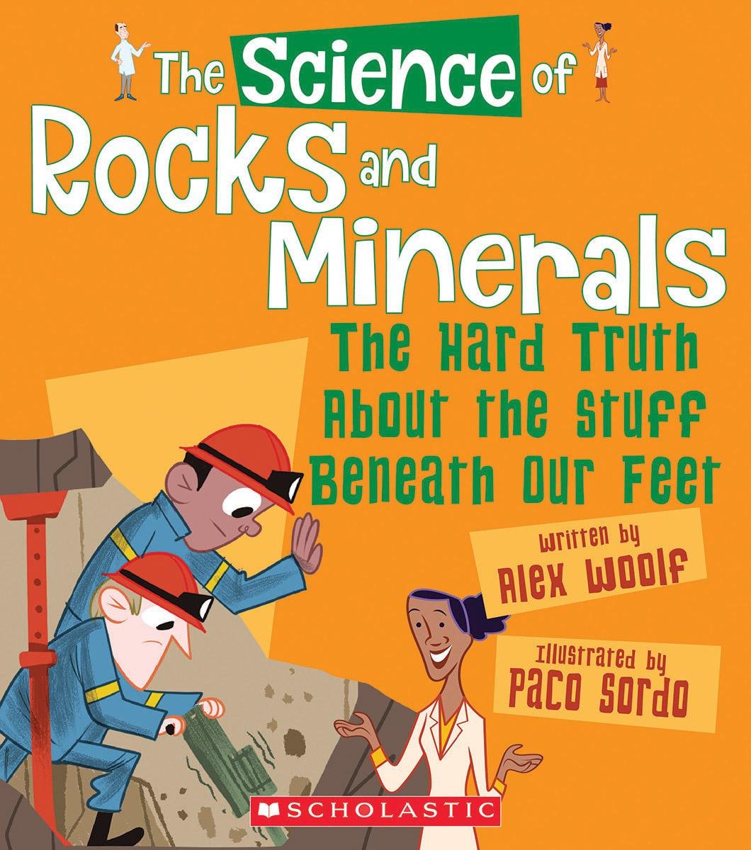 The Science of Rocks and Minerals: The Hard Truth About the Stuff Beneath Our Feet (The Science of the Earth),Used