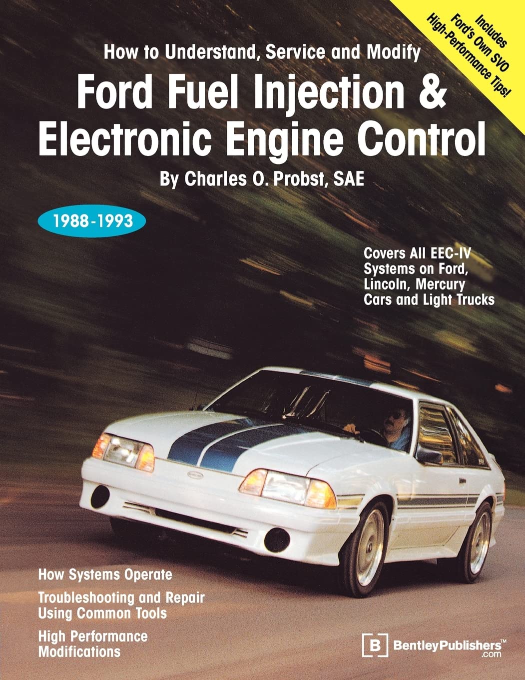 Ford Fuel Injection & Electronic Engine Control: How To Understand, Service, And Modify : All Eeciv Systems On Ford, Lincoln, M,Used