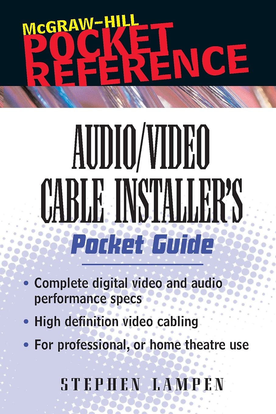 Audio/Video Cable Installer'S Pocket Guide (Mcgrawhill Pocket Reference),New