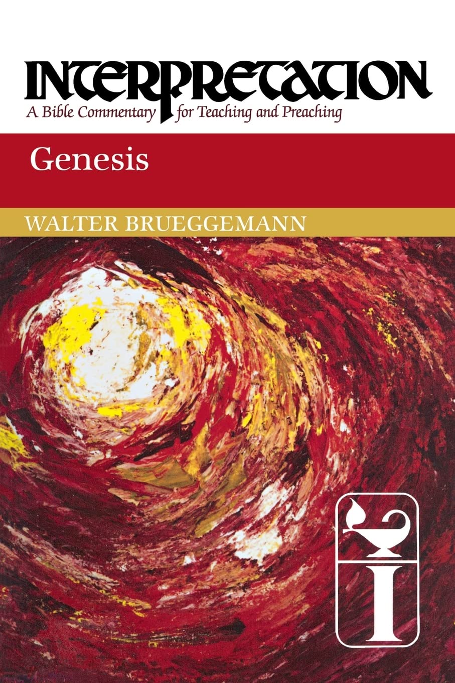 Genesis: Interpretation: A Bible Commentary For Teaching And Preaching