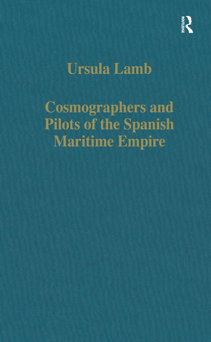 Cosmographers And Pilots Of The Spanish Maritime Empire (Variorum Collected Studies),Used