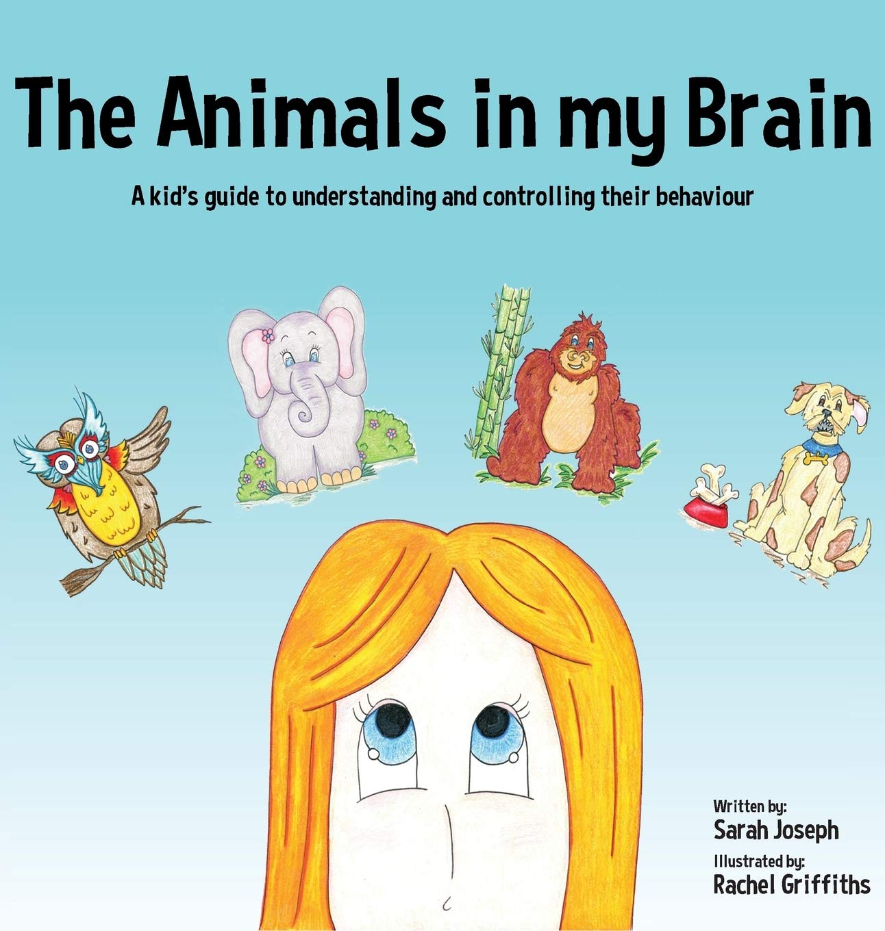 The Animals in my Brain: A kid's guide to understanding and controlling their behaviour,Used