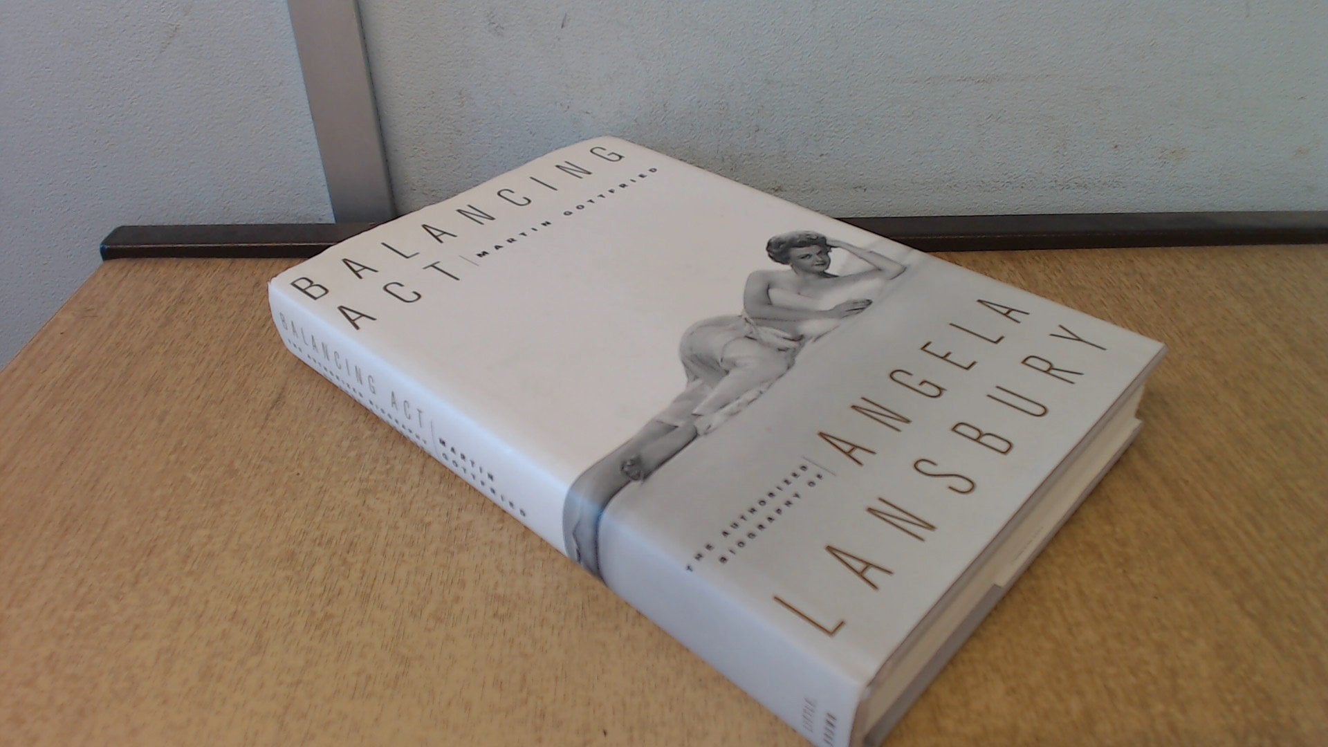 Balancing Act: The Authorized Biography of Angela Lansbury,Used