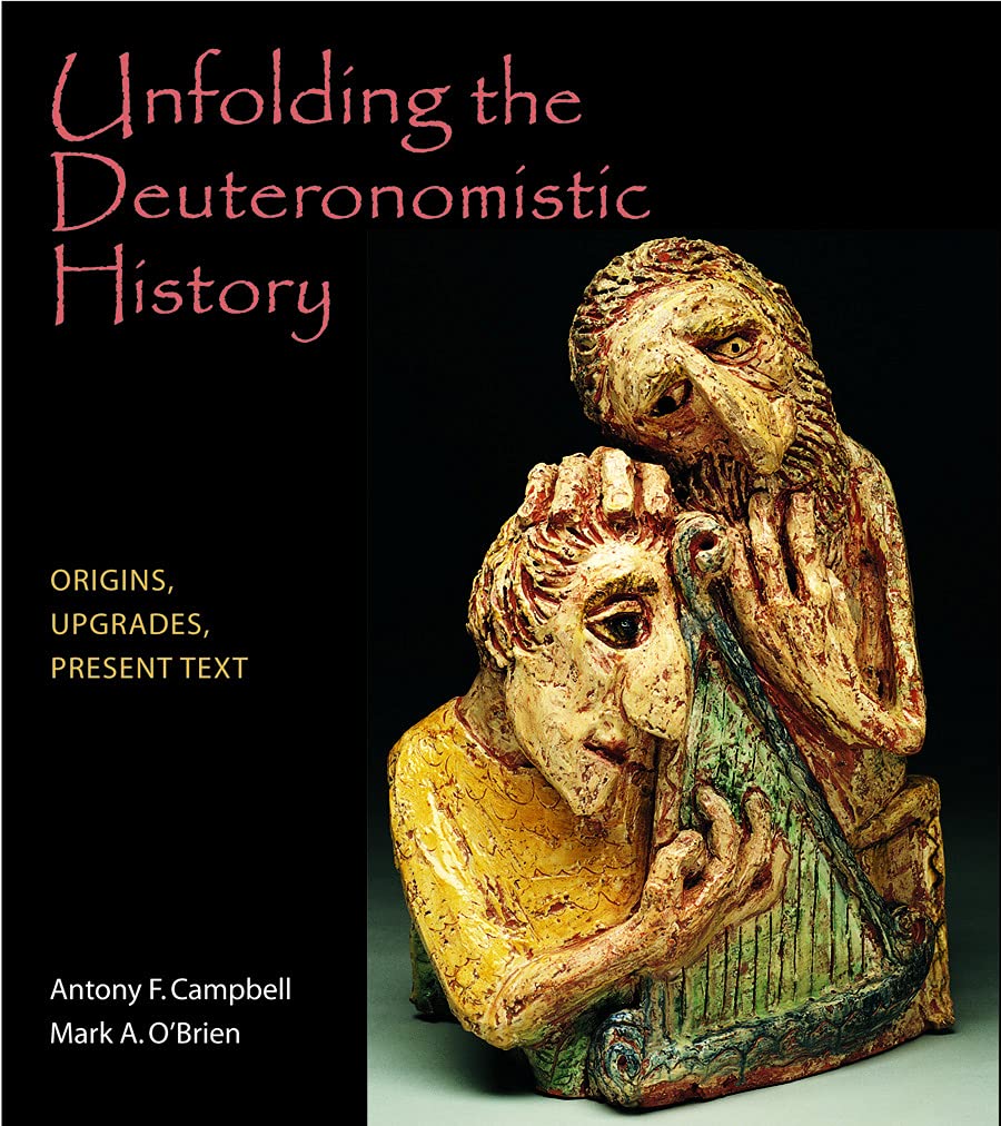 Unfolding the Deuteronomistic History: Origins, Upgrades, Present Text,Used