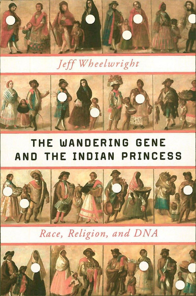 The Wandering Gene and the Indian Princess: Race, Religion, and DNA,Used