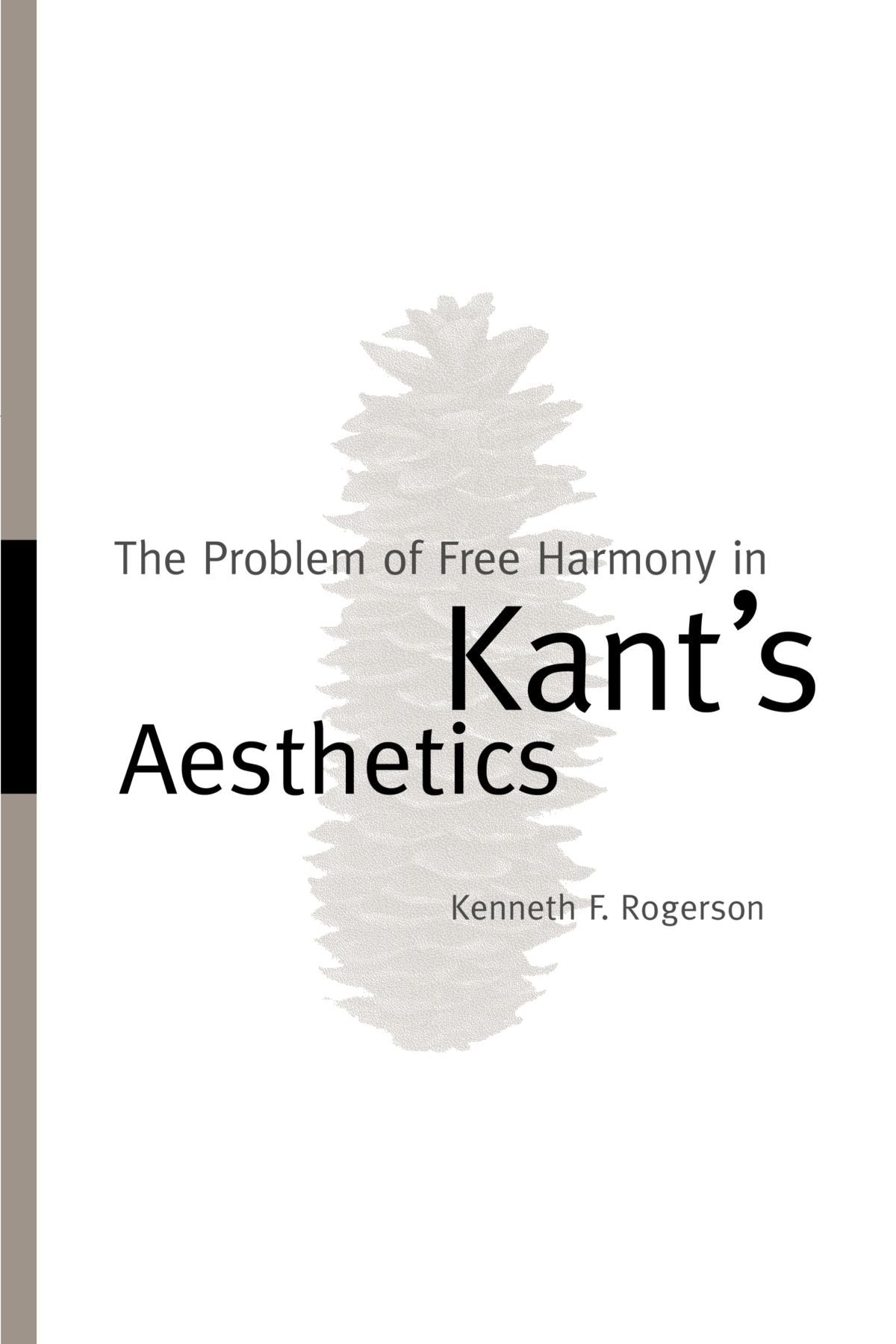 The Problem of Free Harmony in Kant's Aesthetics,Used
