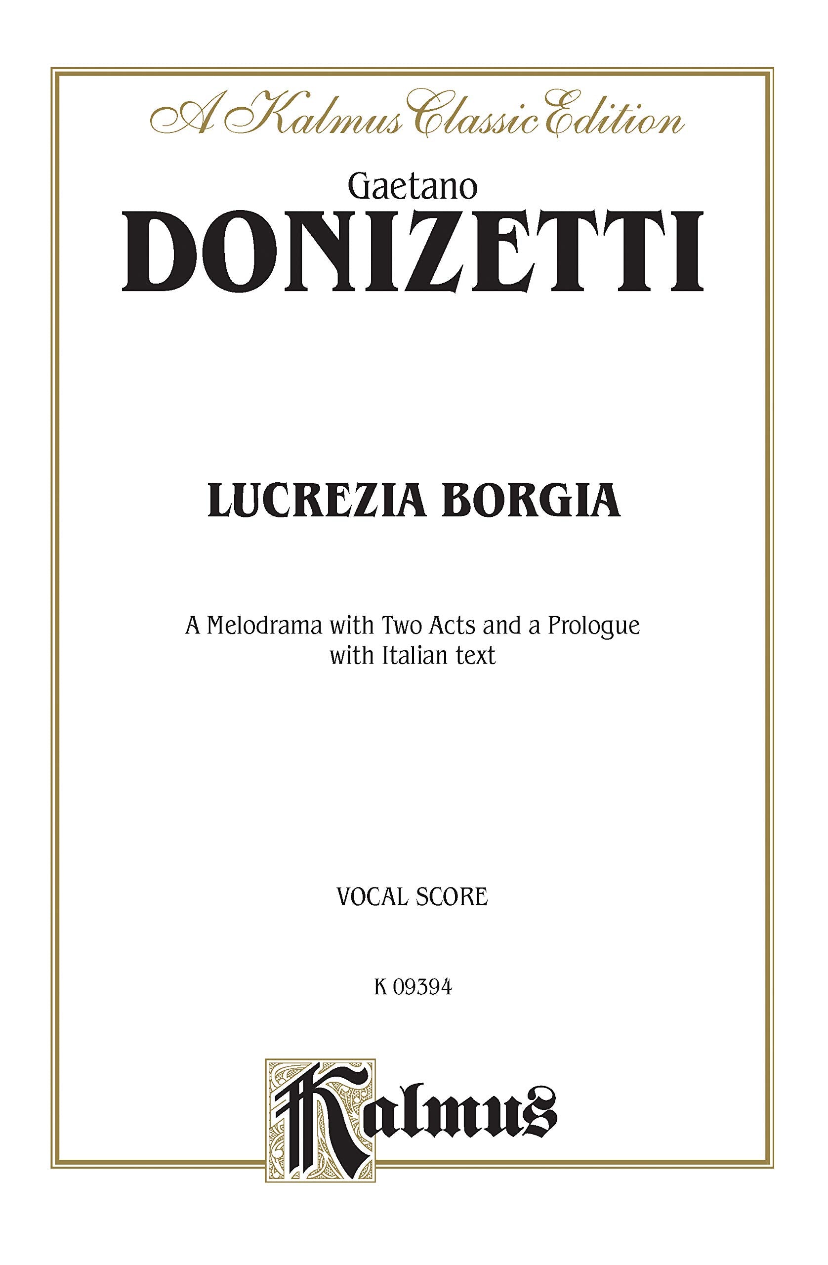 Lucrezia Borgia: Italian Language Edition, Vocal Score (Kalmus Edition) (Italian Edition),Used