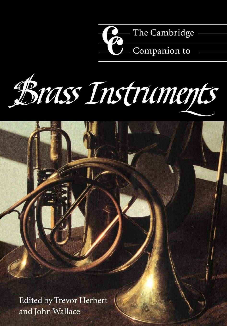 The Cambridge Companion to Brass Instruments (Cambridge Companions to Music),Used