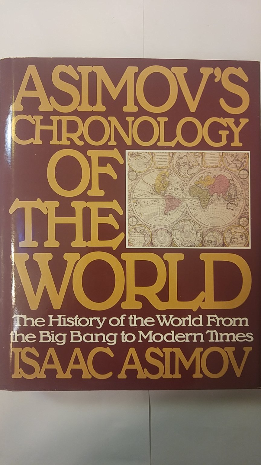 Asimov'S Chronology Of The World: The History Of The World From The Big Bang To Modern Times,New