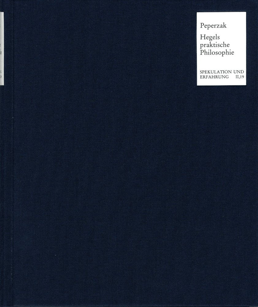 Hegels Praktische Philosophie: Ein Kommentar Zur Enzyklopadischen Darstellung Der Menschlichen Freiheit Und Ihre Objektiven Verw,Used