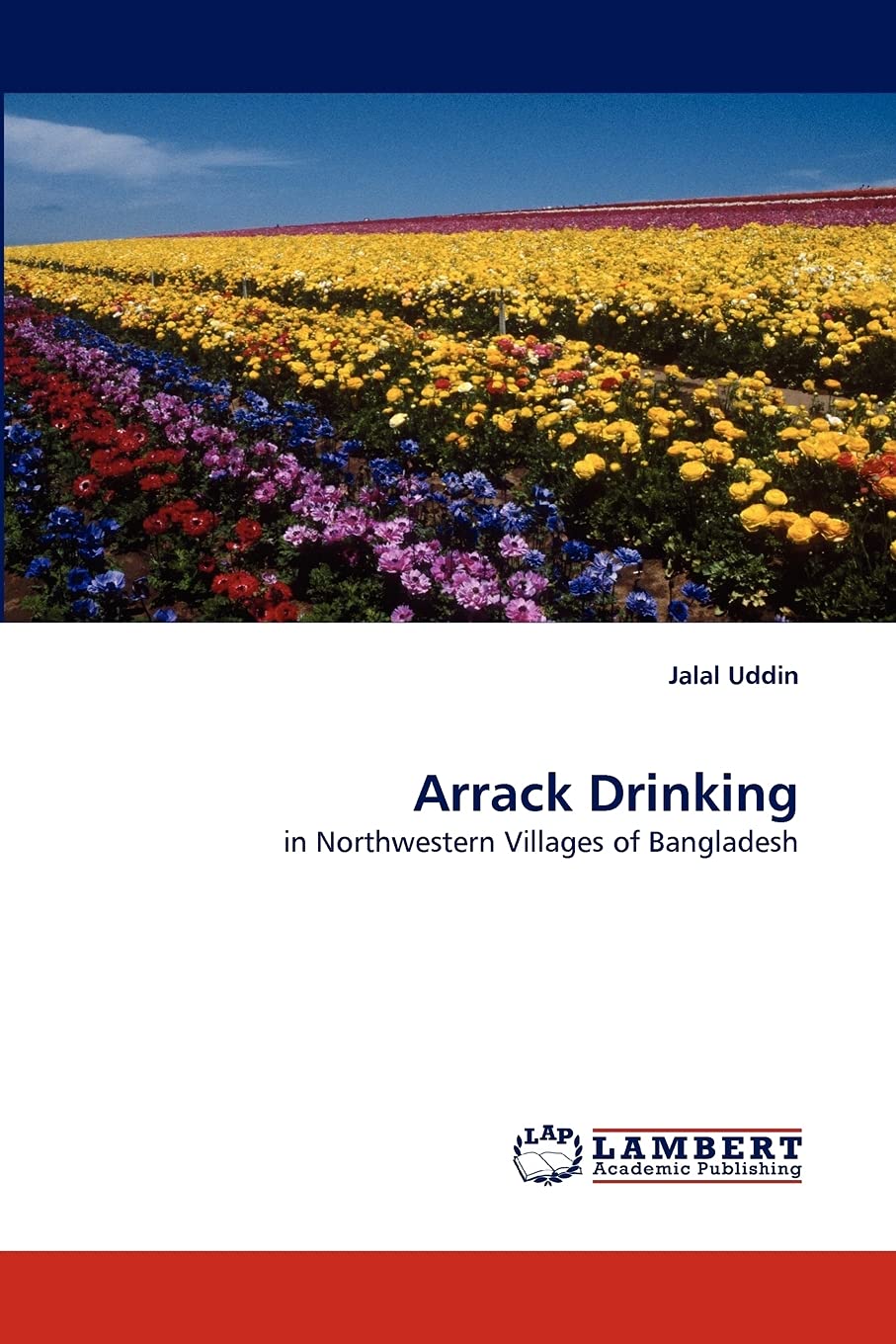 Arrack Drinking: in Northwestern Villages of Bangladesh,Used