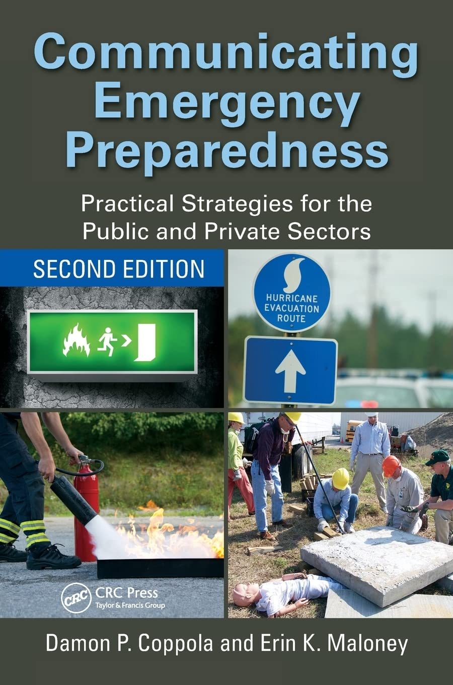 Communicating Emergency Preparedness: Practical Strategies for the Public and Private Sectors, Second Edition,Used