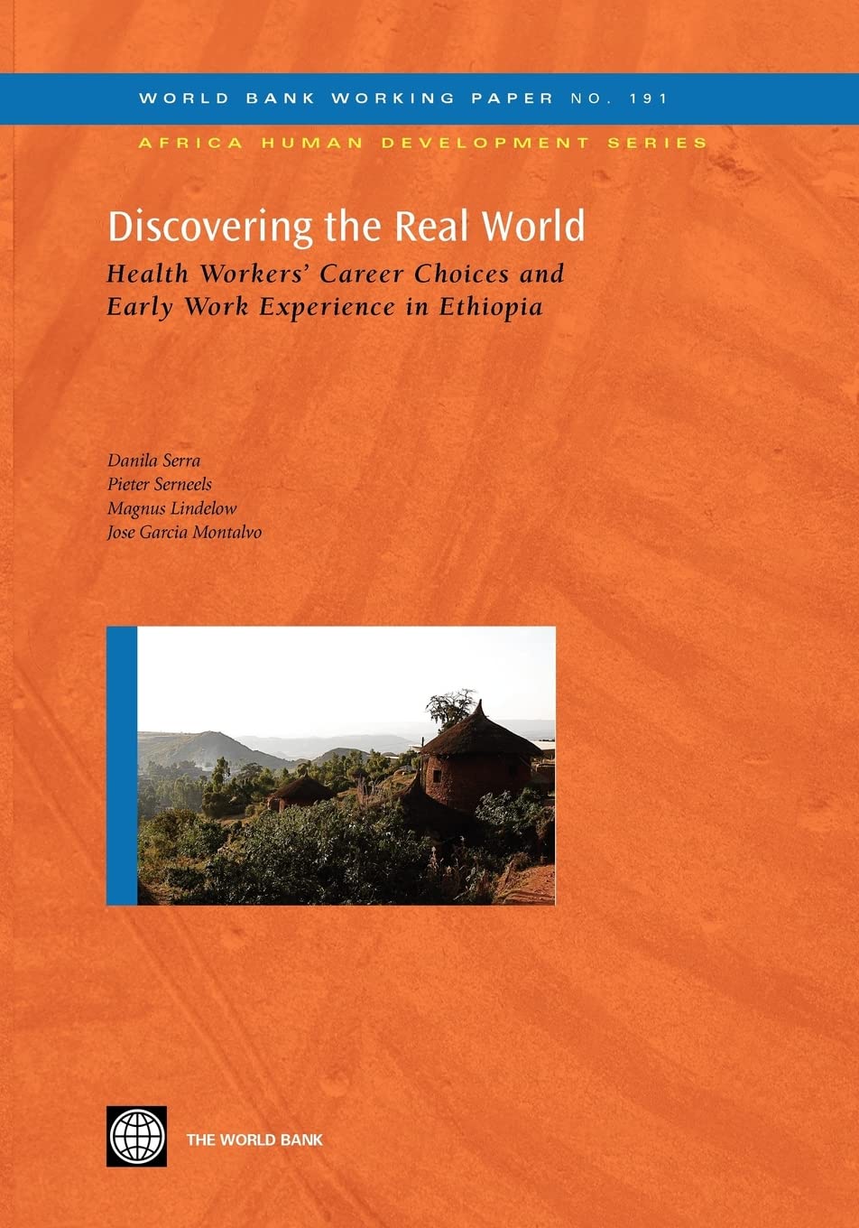 Discovering The Real World: Health Workers' Career Choices And Early Work Experience In Ethiopia (191) (Africa Human Development,New