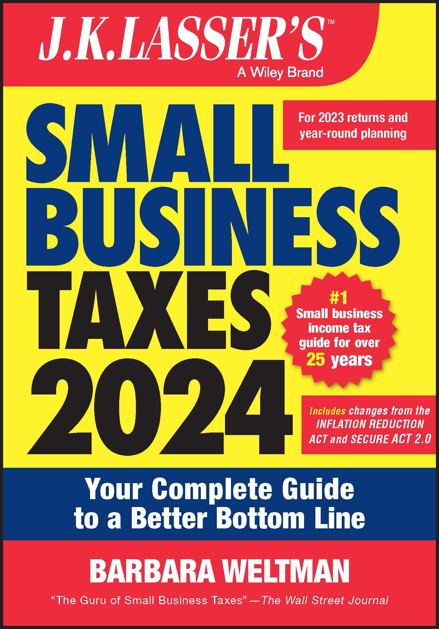 J.K. Lasser'S Small Business Taxes 2024: Your Complete Guide To A Better Bottom Line,New