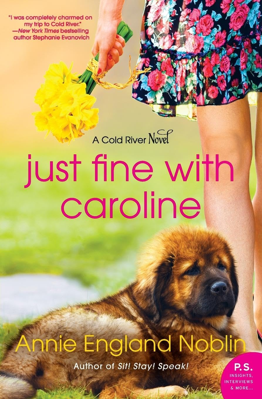 Just Fine with Caroline: A Cold River Novel,Used