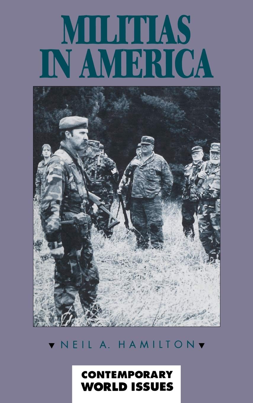 Militias In America: A Reference Handbook (Contemporary World Issues)