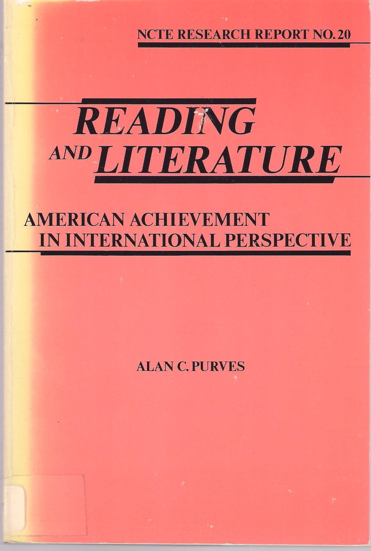 Reading and Literature: American Achievement in International Perspective (NCTE RESEARCH REPORT),Used