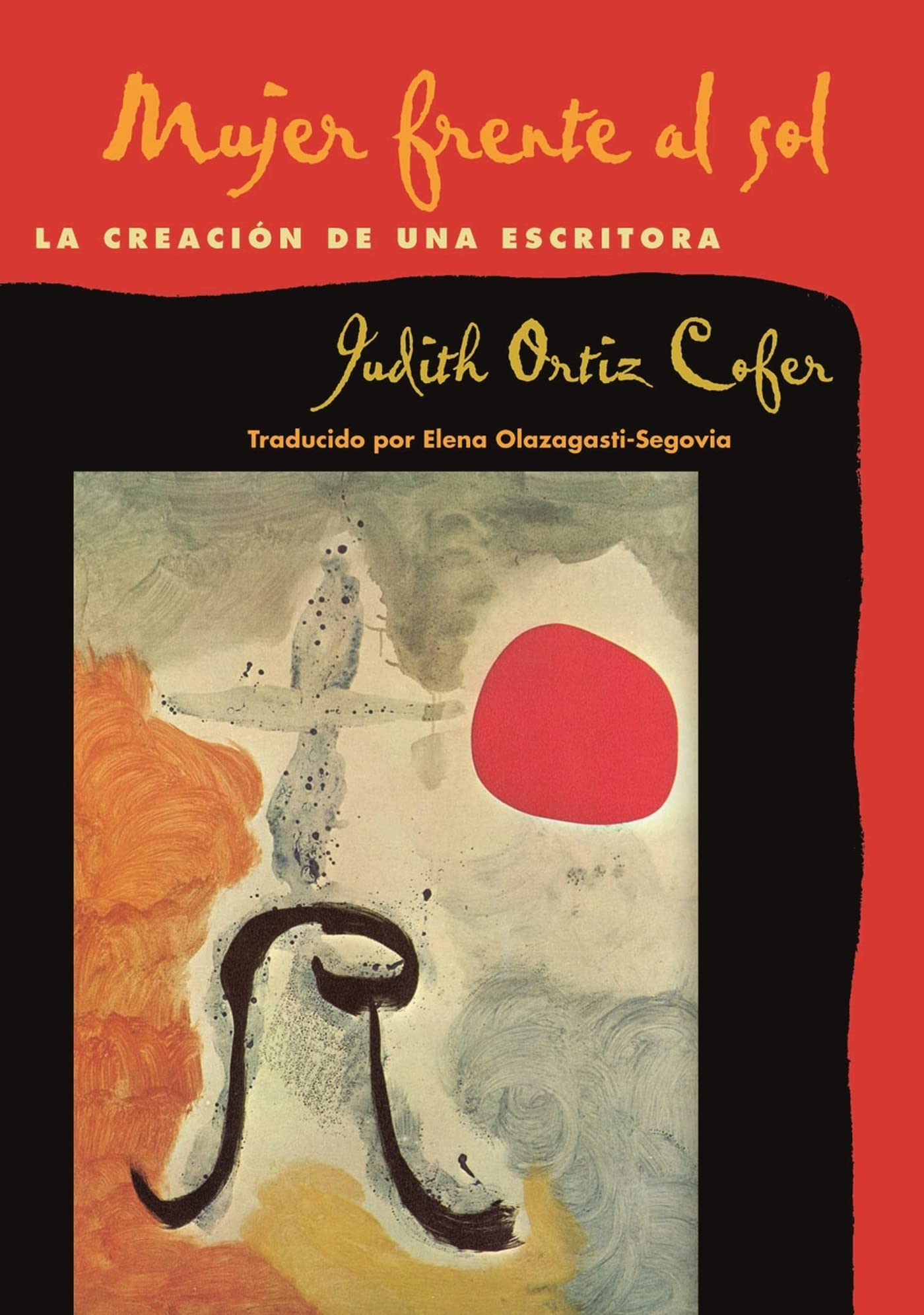 Mujer Frente Al Sol: La Creacion De Una Escritora (Spanish Edition),Used