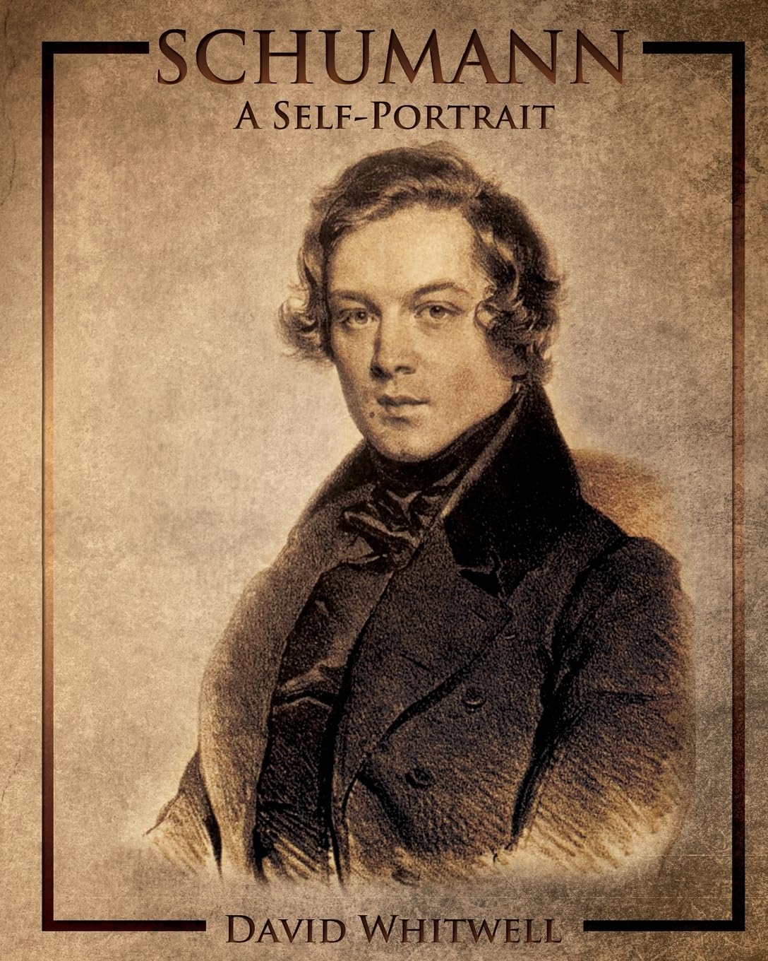 Schumann: A SelfPortrait In His Own Words,Used