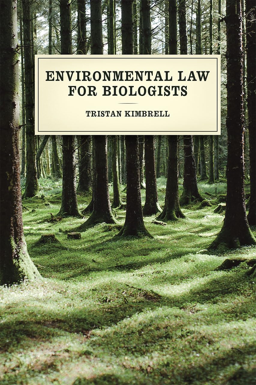 Environmental Law for Biologists,New