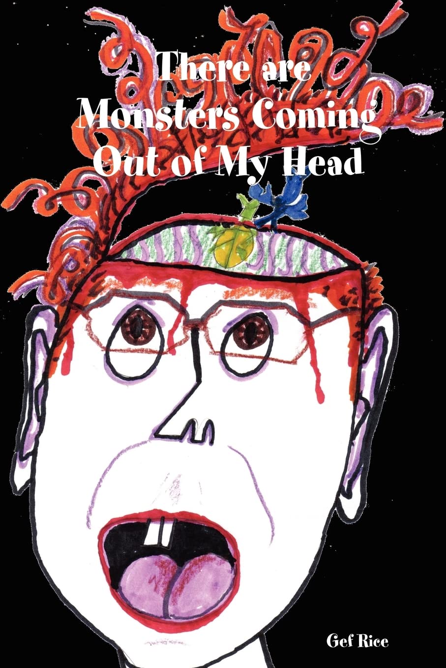 There are Monsters Coming Out of My Head,Used