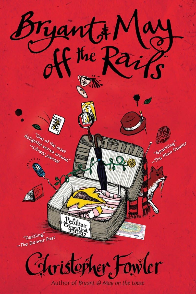 Bryant & May off the Rails: A Peculiar Crimes Unit Mystery,Used
