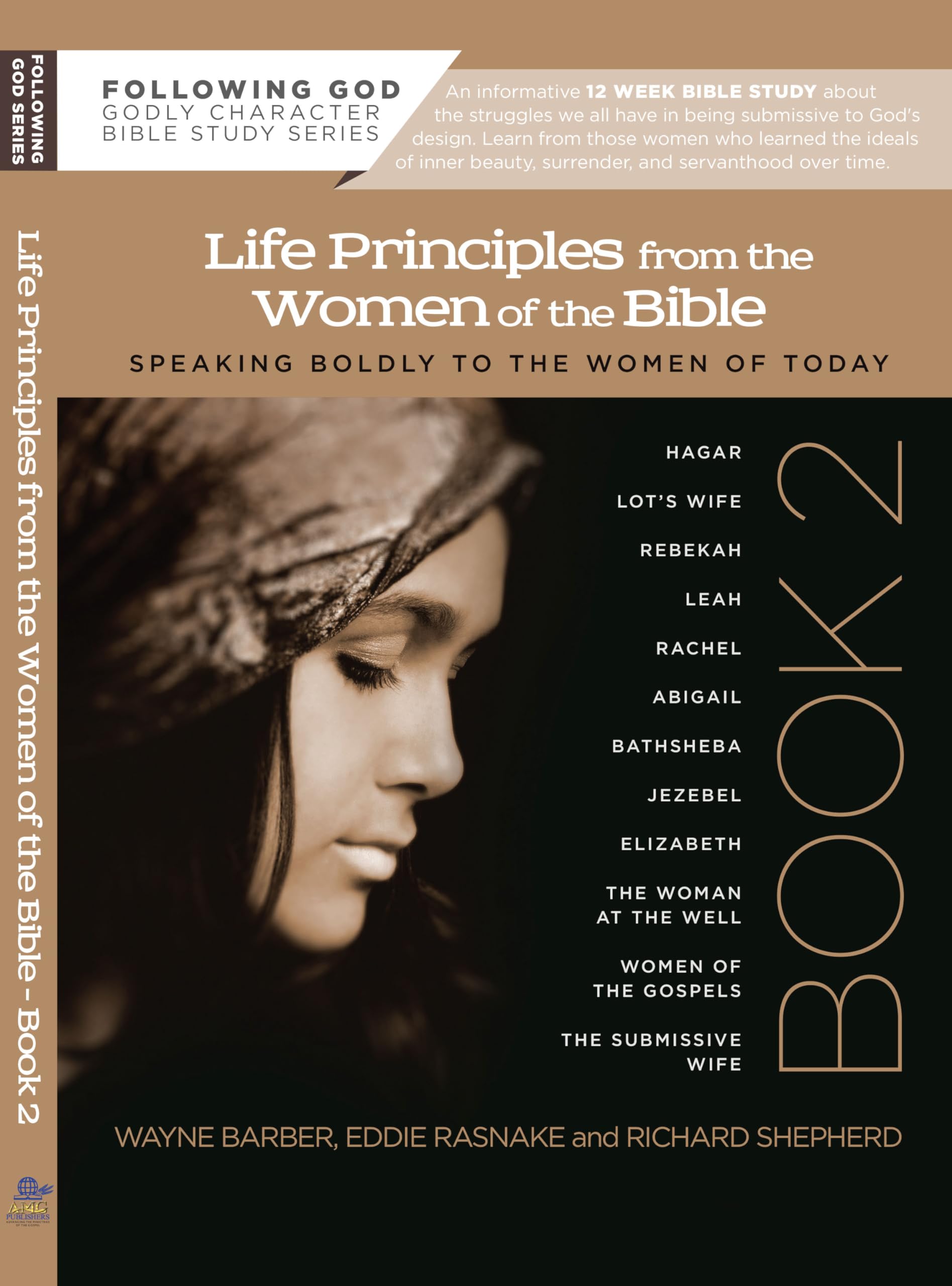 Life Principles From The Women Of The Bible Book 2 (Following God Character Series),New