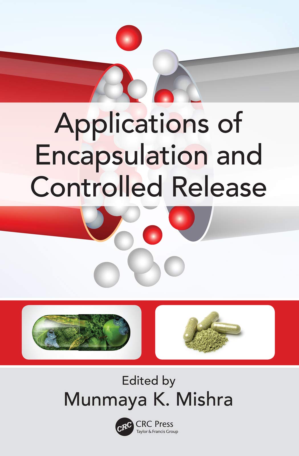 Applications of Encapsulation and Controlled Release,Used