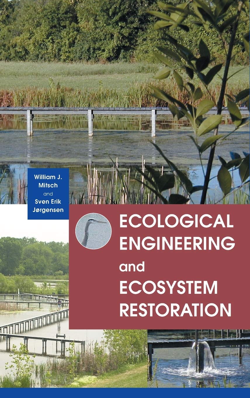 Ecological Engineering And Ecosystem Restoration