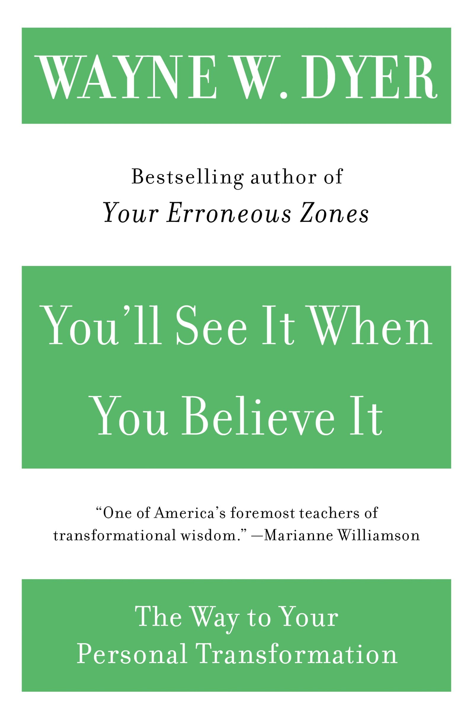 You'll See It When You Believe It: The Way to Your Personal Transformation,Used