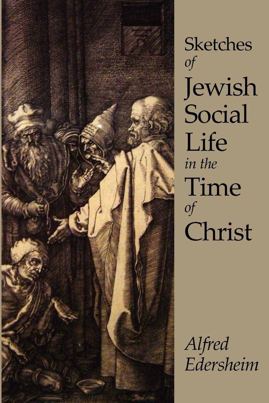 Sketches Of Jewish Social Life In The Time Of Christ,Used