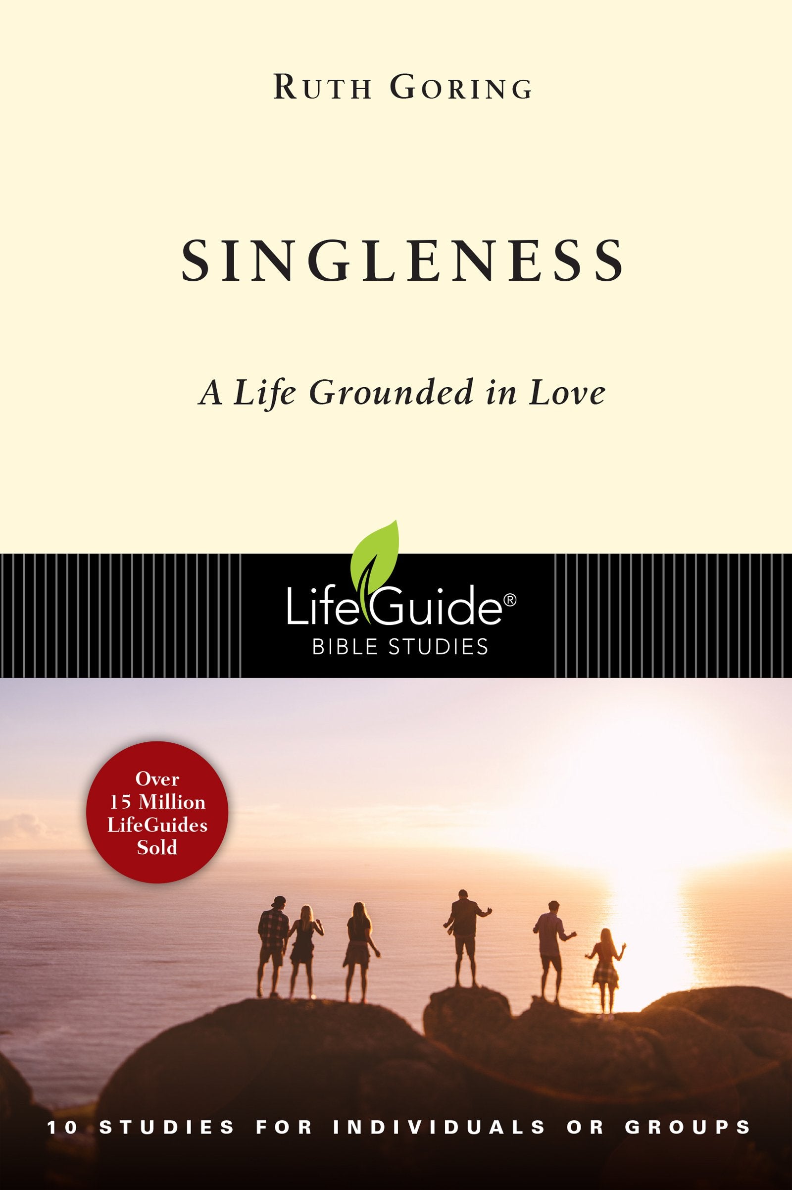 Singleness: A Life Grounded in Love (LifeGuide Bible Studies),Used