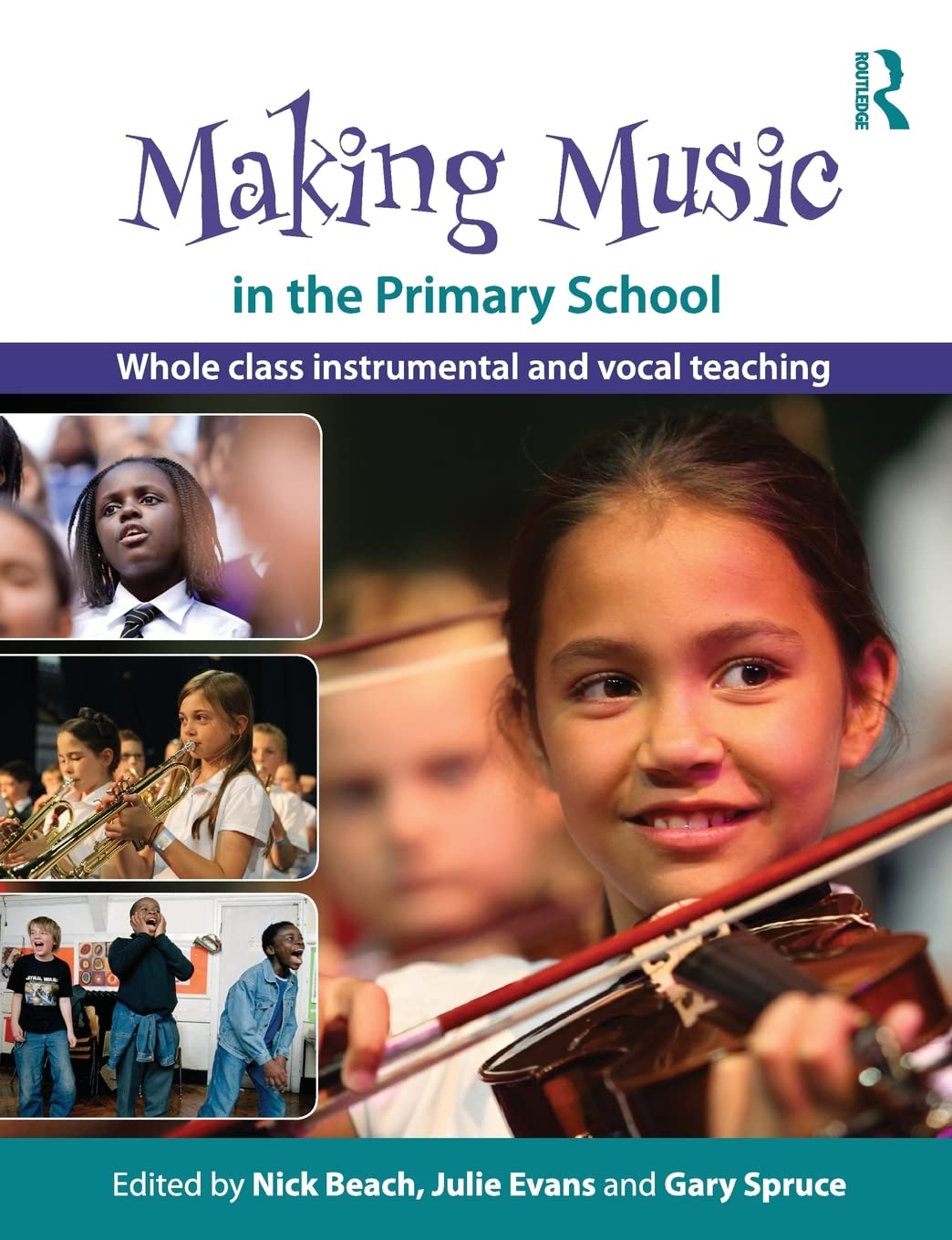 Making Music in the Primary School: Whole Class Instrumental and Vocal Teaching,Used