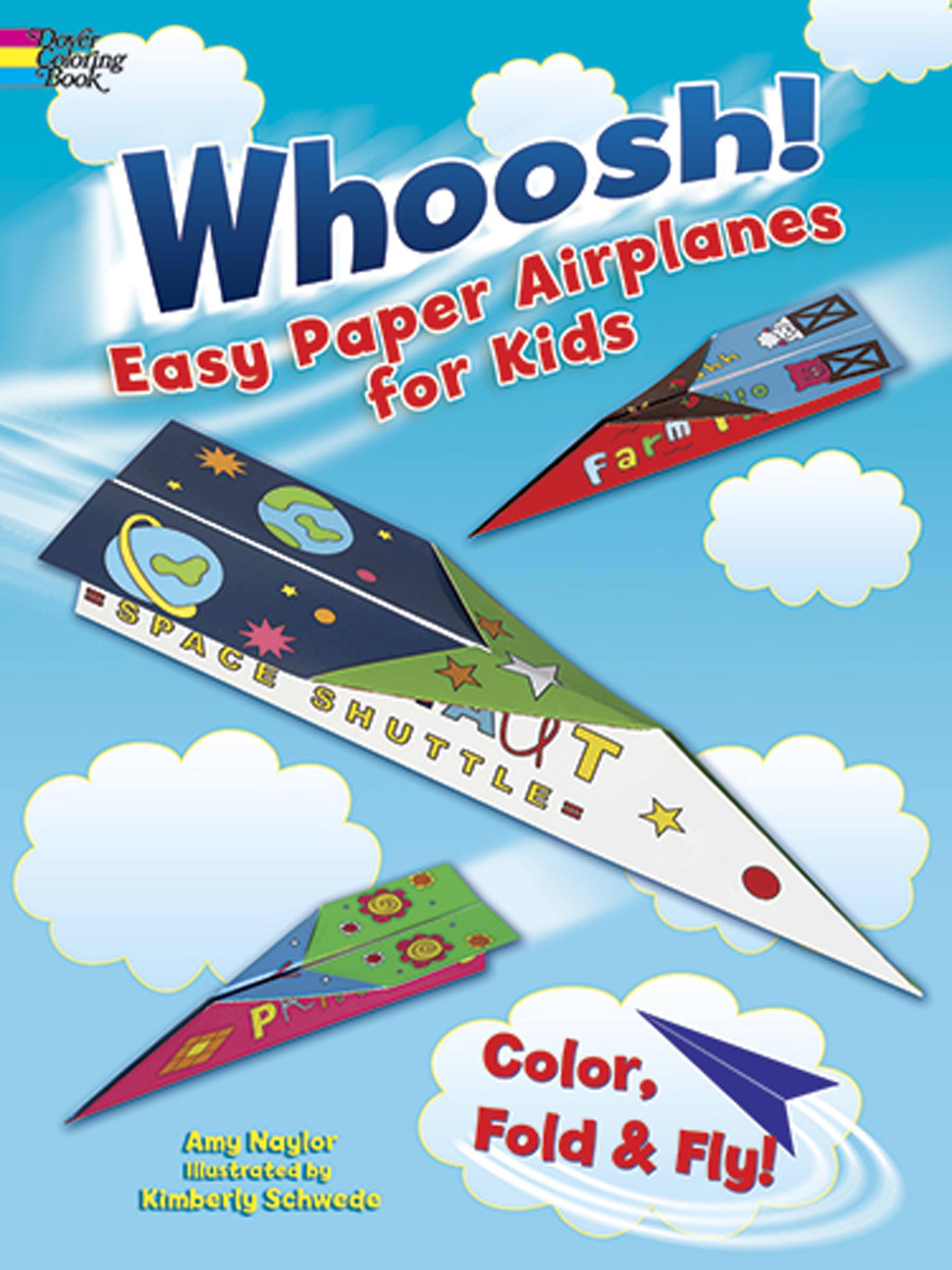Whoosh! Easy Paper Airplanes for Kids: Color, Fold and Fly! (Dover Kids Activity Books),Used