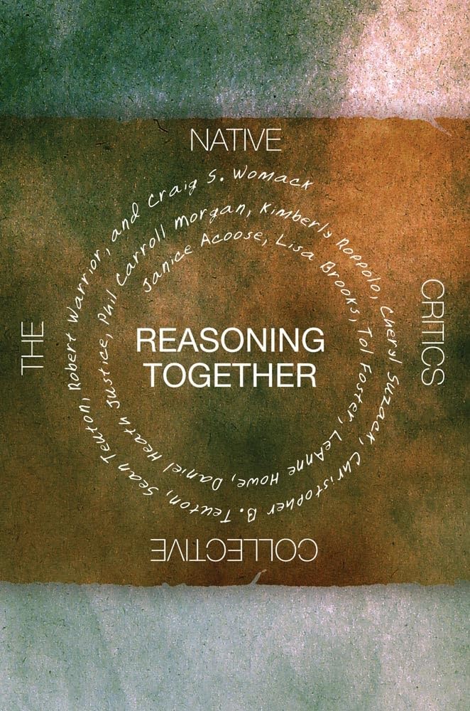 Reasoning Together: The Native Critics Collective,Used