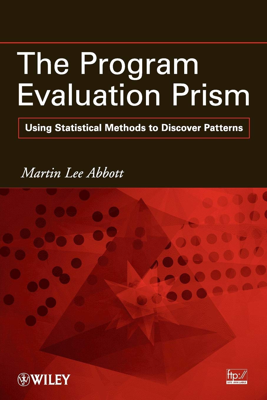 The Program Evaluation Prism: Using Statistical Methods To Discover Patterns