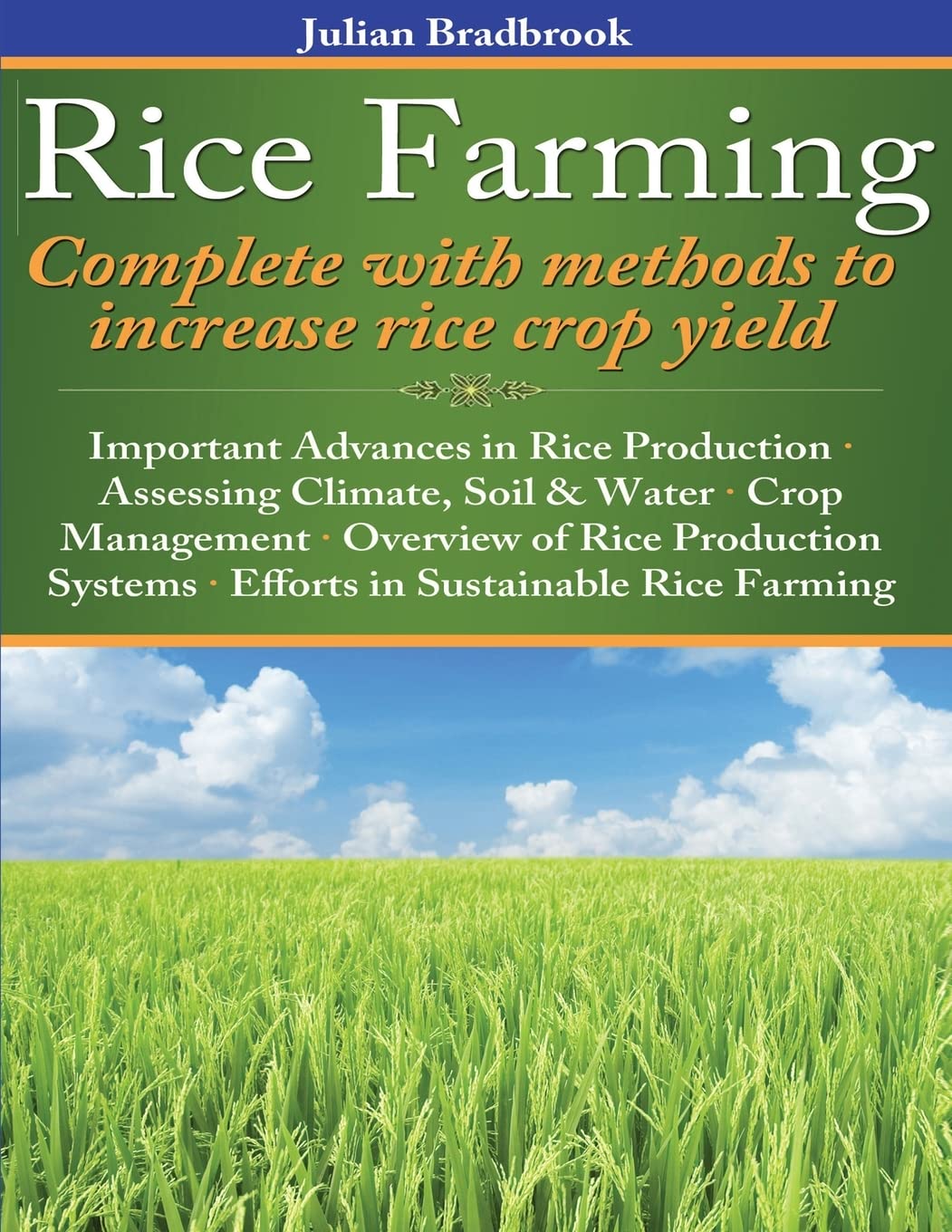 Rice Farming complete with methods to increase rice crop yield,Used