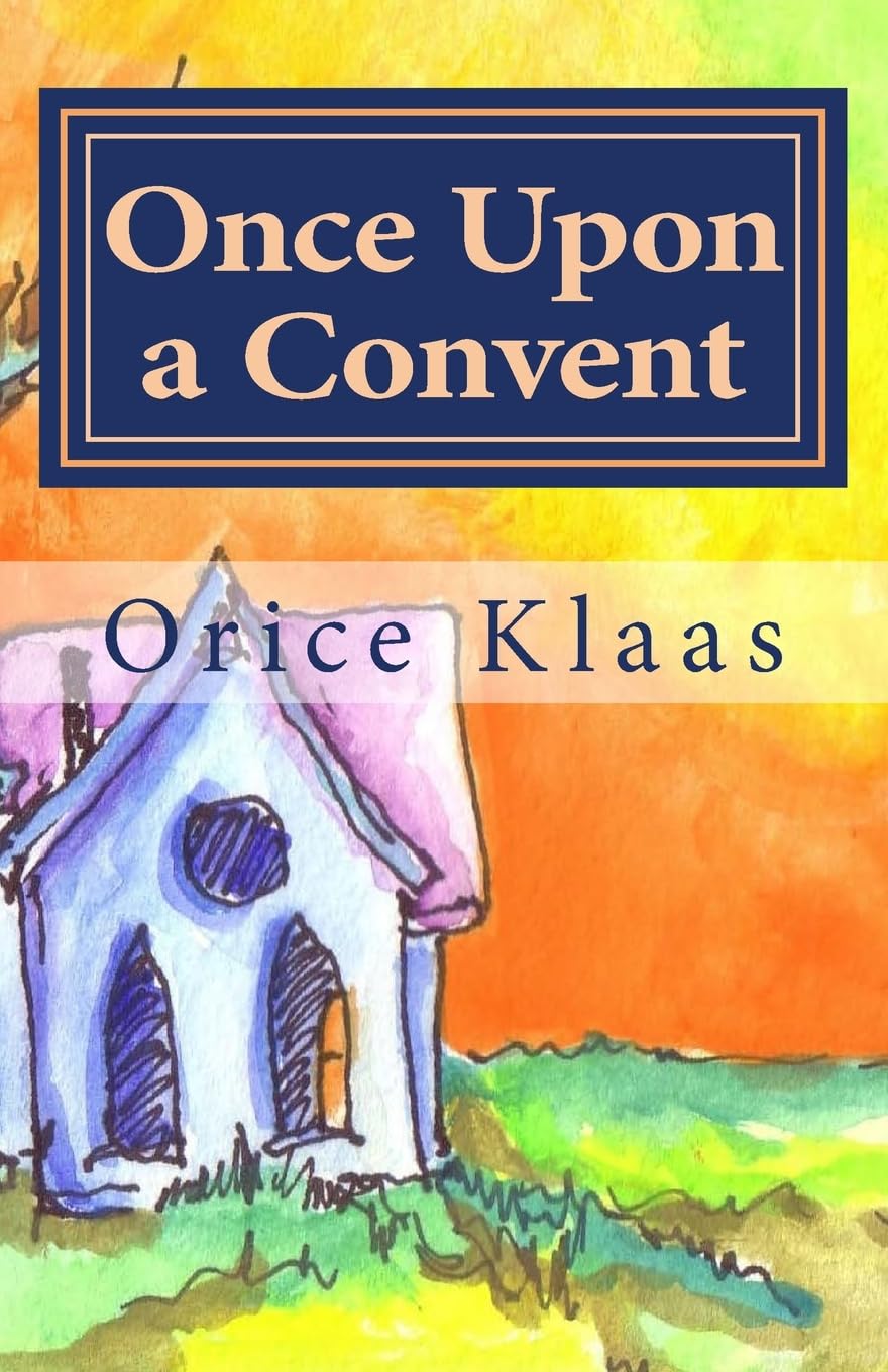 Once Upon a Convent: A Memoir of a Lesbian Nun,Used