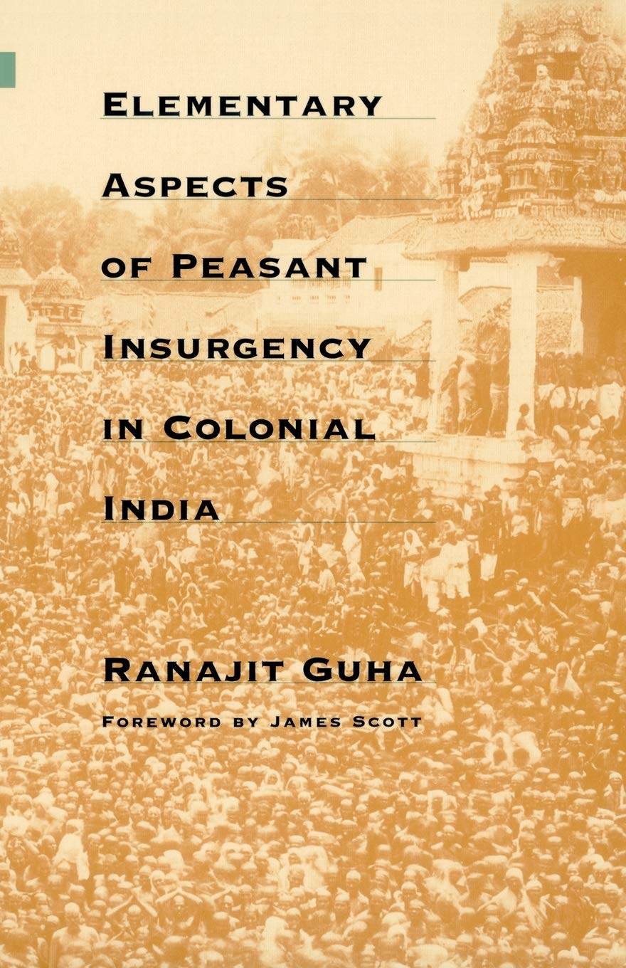 Elementary Aspects Of Peasant Insurgency In Colonial India,New
