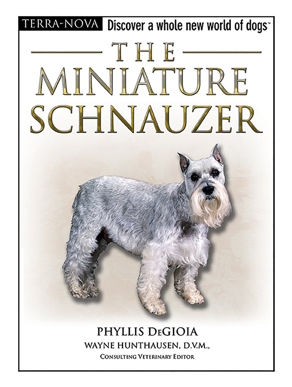 The Miniature Schnauzer (The Terra Nova Series),Used