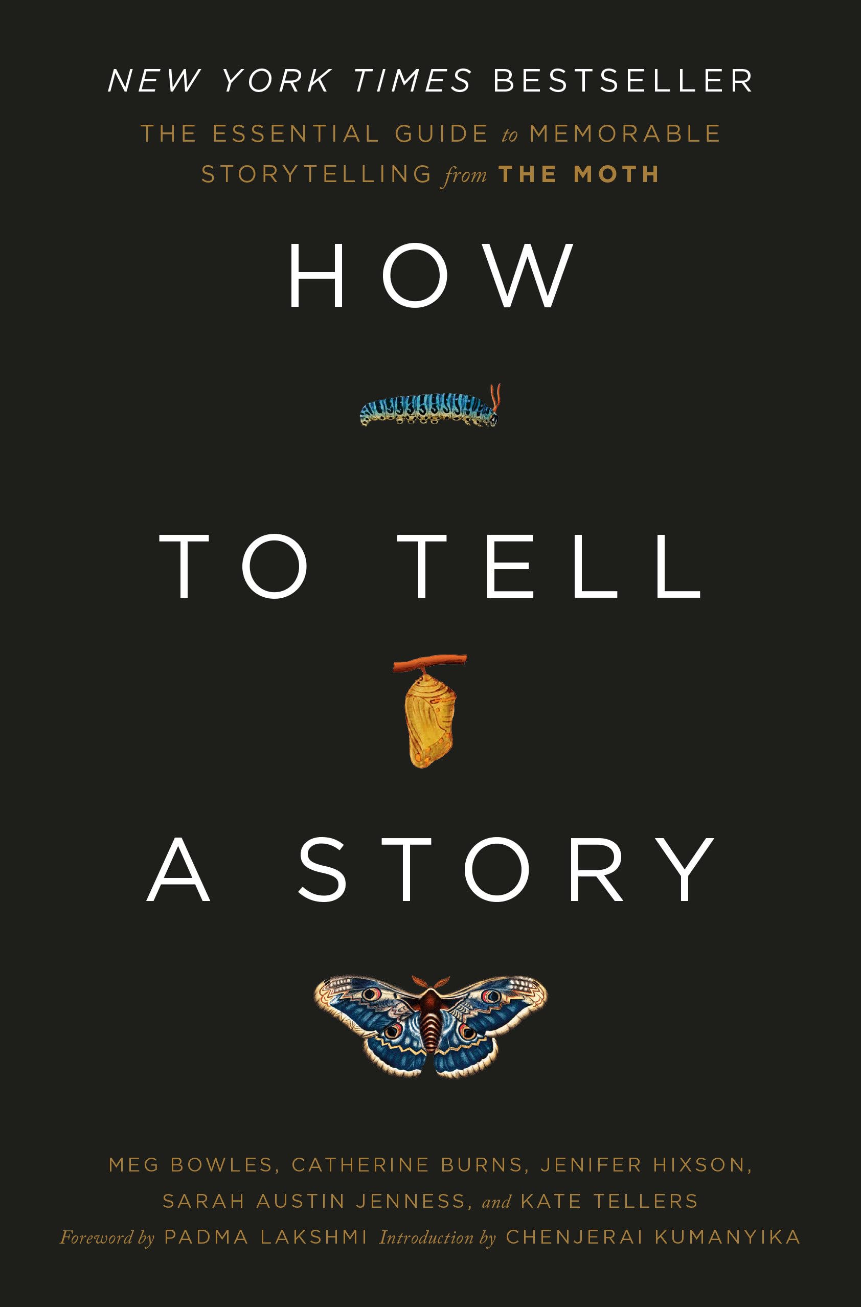 How To Tell A Story: The Essential Guide To Memorable Storytelling From The Moth,Used