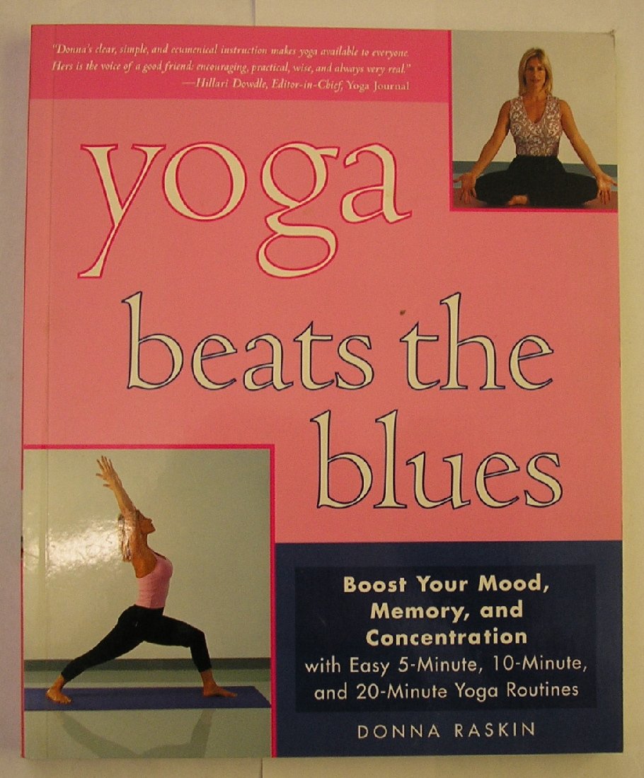 Yoga Beats the Blues: Boost Your Mood, Memory, and Concentration with Easy 5, 10, and 20Minute Yoga Routines,Used