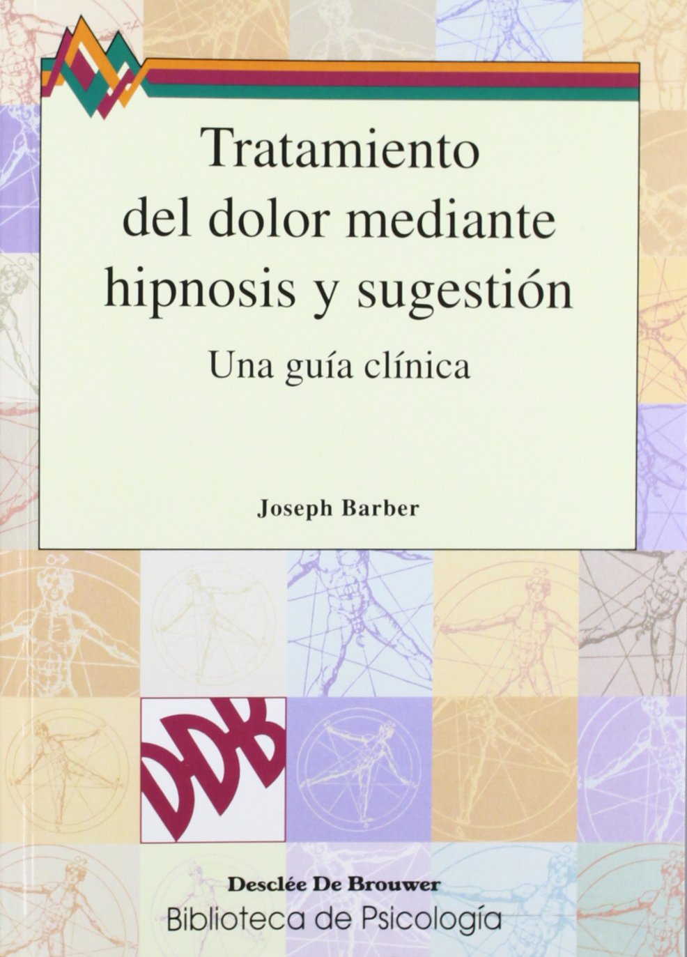 Tratamiento del dolor mediante hipnosis y sugestin (Spanish Edition),Used