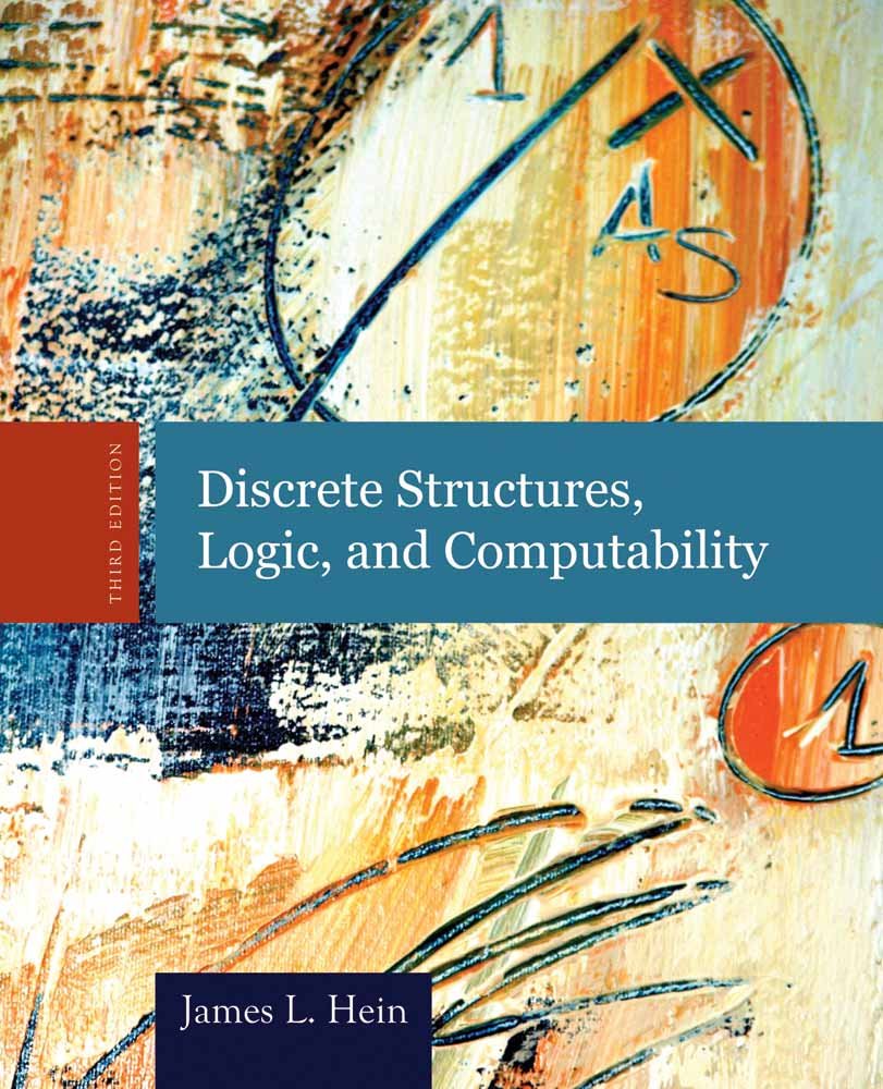 Discrete Structures, Logic, and Computability,New
