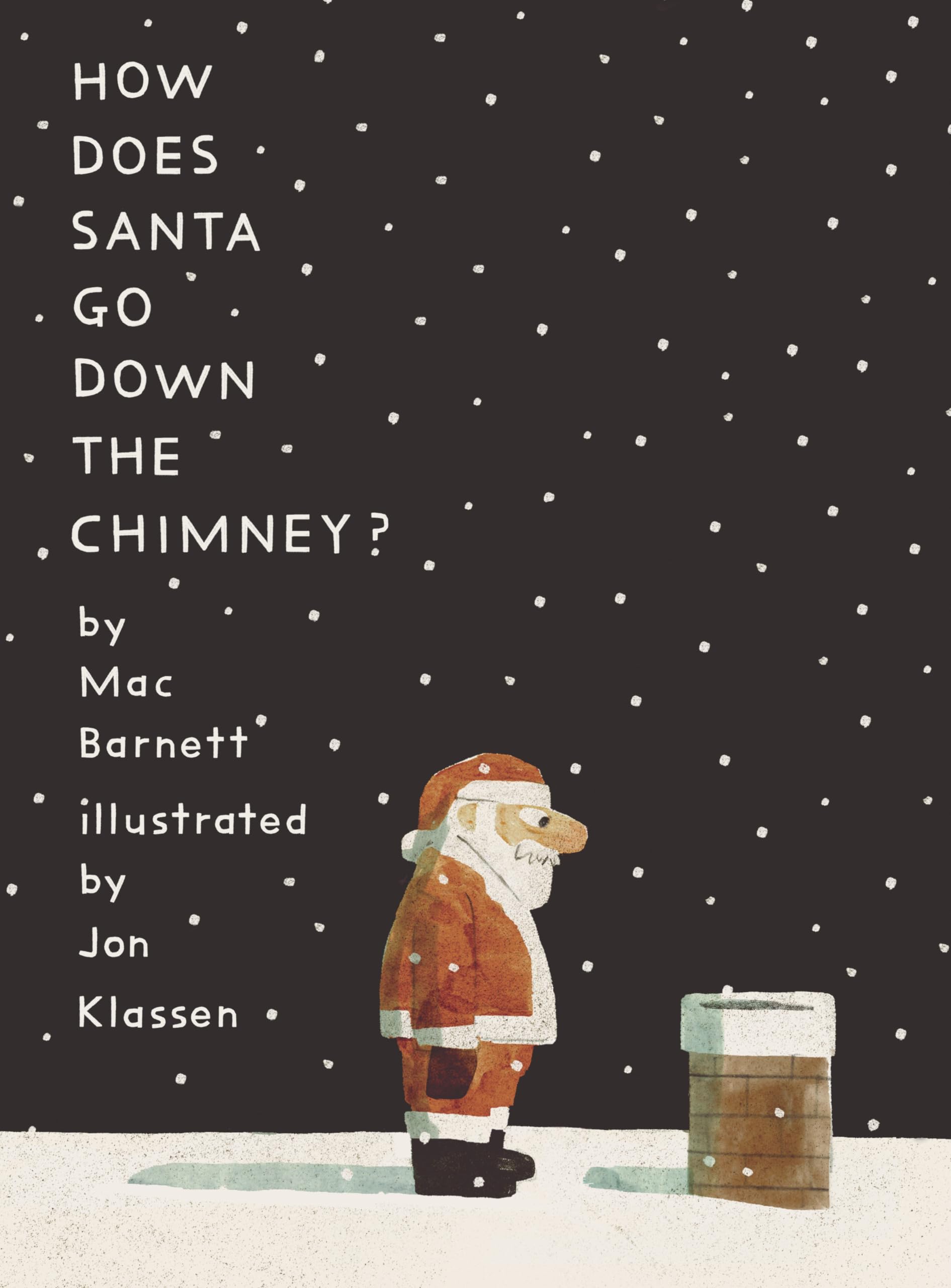 How Does Santa Go Down The Chimney?,New