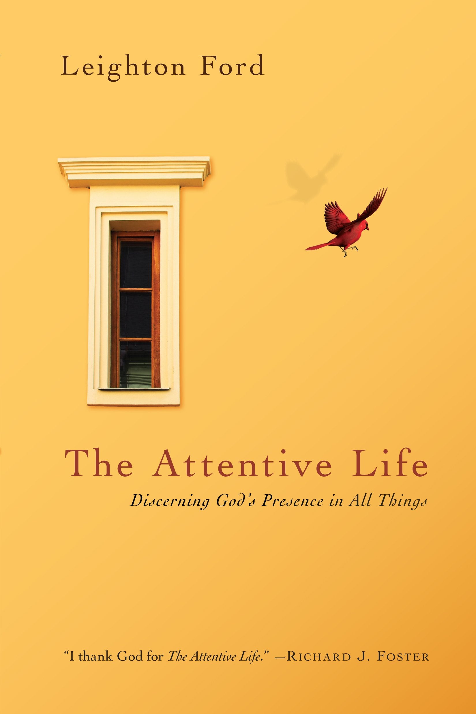 The Attentive Life: Discerning God's Presence in All Things,Used