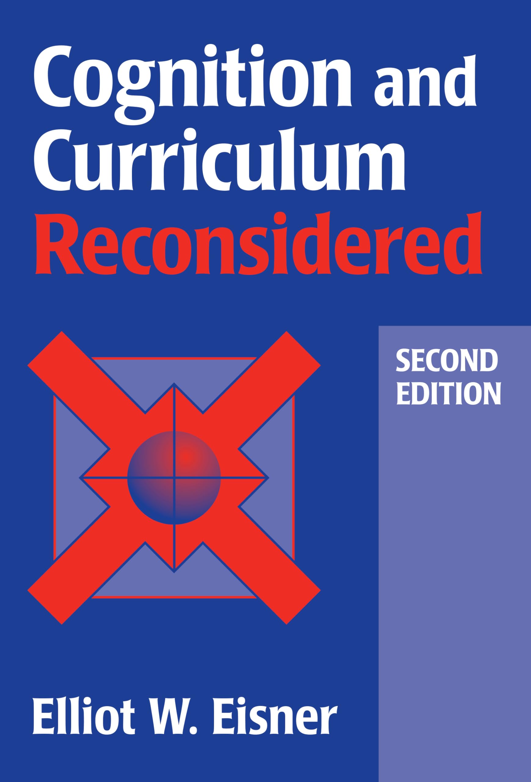 Cognition And Curriculum Reconsidered,New